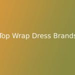 Top Wrap Dress Brands