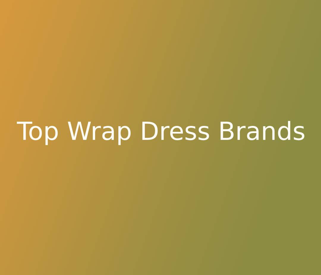 Top Wrap Dress Brands