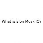 Elon Musk IQ