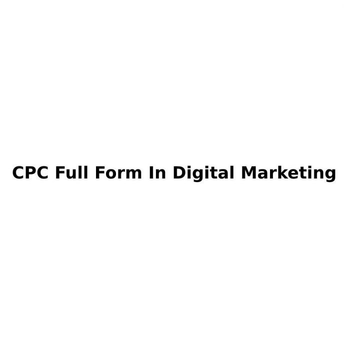 CPC Full Form In Digital Marketing