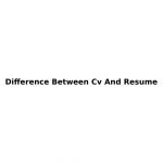 Difference Between Cv And Resume