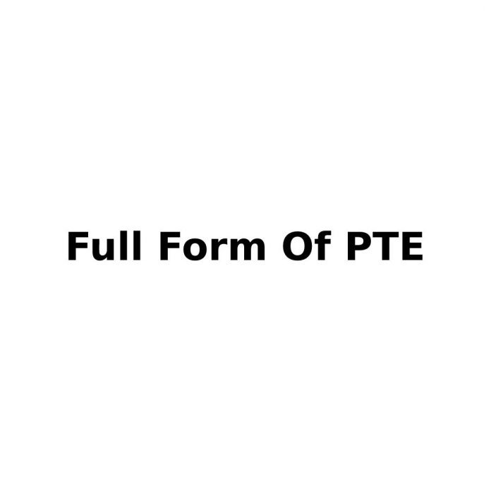 Full Form Of PTE