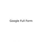 Google Full Form