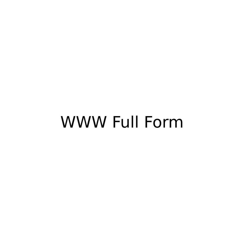 WWW Full Form