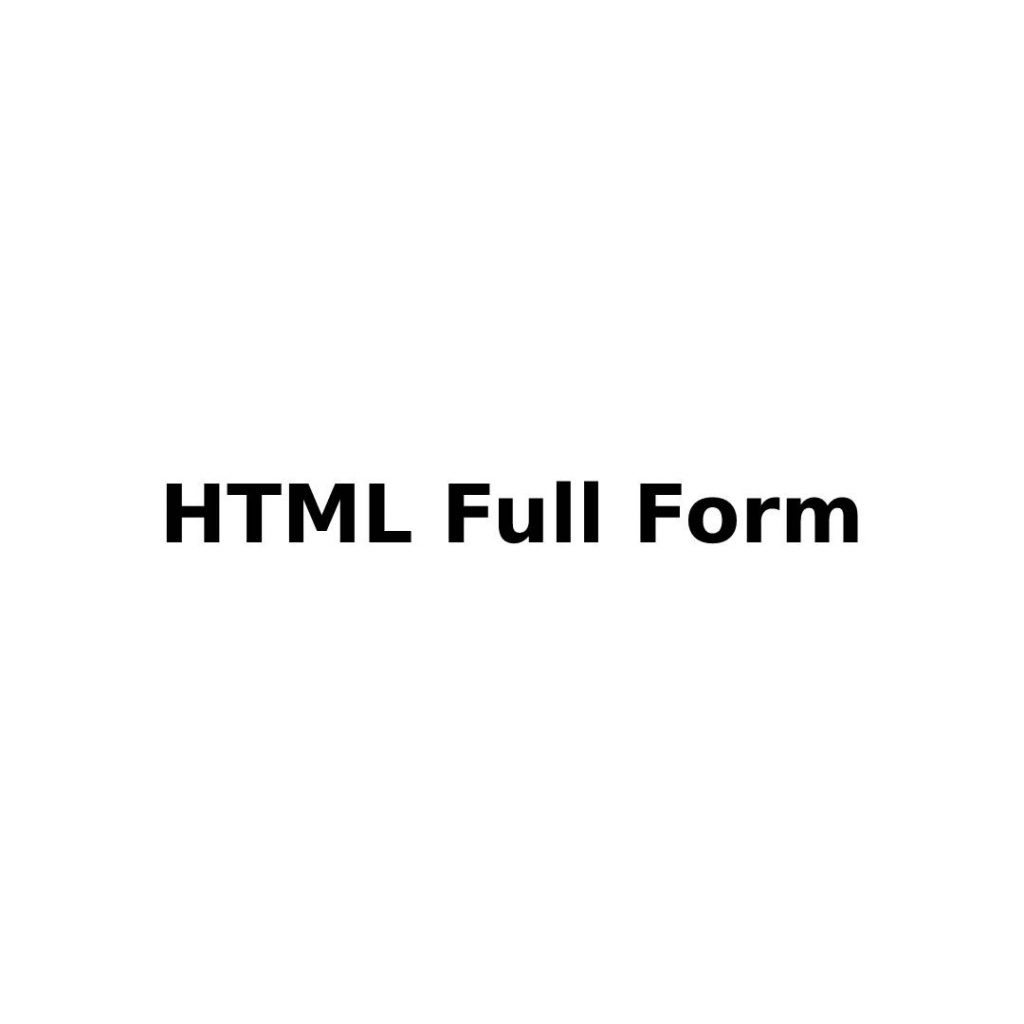HTML Full Form