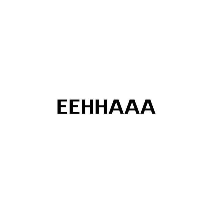 EEHHAAA