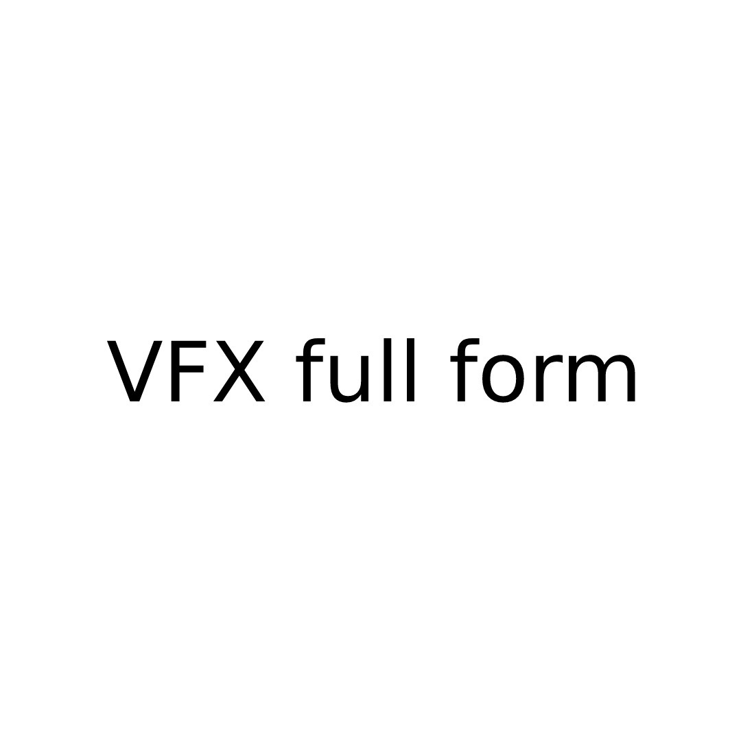VFX full form