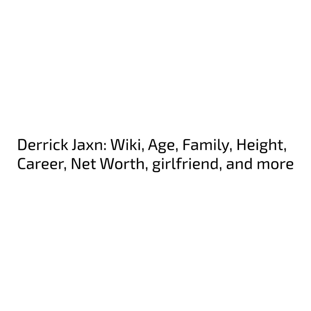 Derrick Jaxn