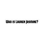 Who is Lauren Jasmine?