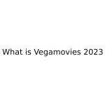 Vegamovies
