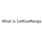1stKissManga