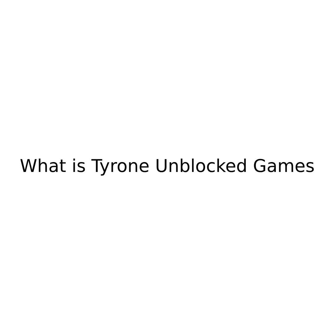 Tyrone