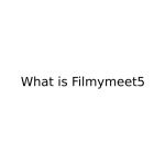 Filmymeet5