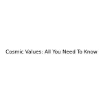 Cosmic Values