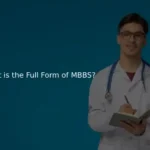 What is the Full Form of MBBS?